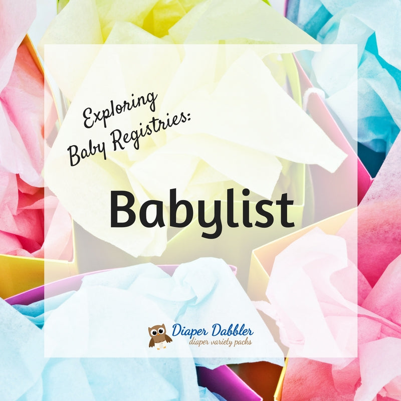 Exploring Baby Registries: Babylist - Diaper Dabbler